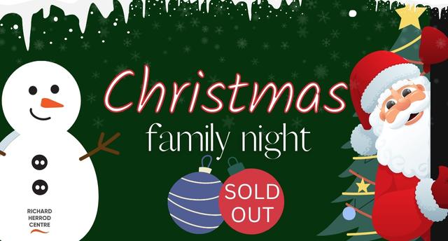 Christmas family night event at Richard Herrod Centre sold out